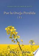 Libro Por la Oveja Perdida (I)
