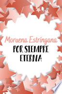 Libro Por siempre eterna