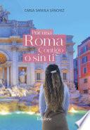 Libro Por una Roma contigo o sin ti