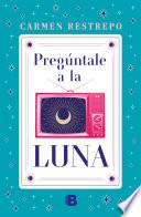 Libro Preguntale a la luna