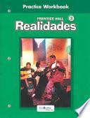 Libro Prentice Hall Spanish Realidades Practice Workbook Level 3 1st Edition 2004c