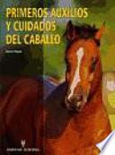 Libro Primeros auxilios y cuidados del caballo