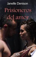 Libro Prisioneros del amor