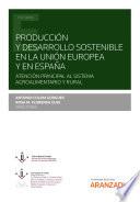 Libro Producción y desarrollo sostenible en la Unión Europea y en España