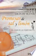 Libro Promesas de sal y limón (El club de las Tulipanes 1)