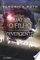 Libro Quatro: O Filho: uma história da série Divergente