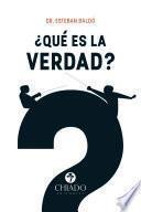 Libro ¿Qué es la Verdad?