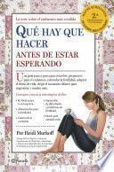 Libro Qué hay que hacer antes de estar esperando