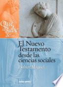 Libro Qué se sabe de... El Nuevo Testamento desde las ciencias sociales