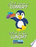 Libro ¿Qué vamos a comer?/What Is for Lunch?