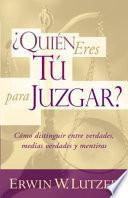 Libro ¿Quién Eres Tú para Juzgar?