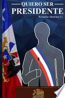 Libro Quiero ser Presidente