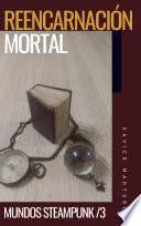 Libro Reencarnación mortal
