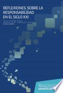 Libro Reflexiones sobre la responsabilidad en el SXXI