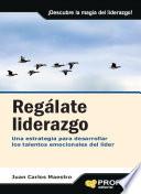 Libro Regálate liderazgo