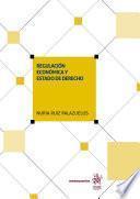 Libro Regulación económica y estado de derecho