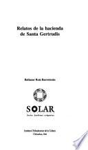 Libro Relatos de la hacienda de Santa Gertrudis