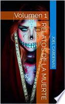 Libro Relatos De La Muerte: Volumen 1