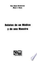Libro Relatos de un medico y de una maestra