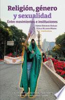 Libro Religión, género y sexualidad: entre movimientos e instituciones