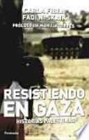 Libro Resistiendo en Gaza