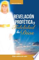 Libro REVELACIÓN/ PROFÉTICA Y FIDELIDAD DE DIOS
