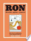 Libro Ron: Mezclar, Agitar, Remover