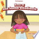 Libro Rosa es una buena estudiante (Rosa Is a Good Student)