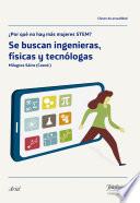 Libro Se buscan ingenieras, físicas y tecnólogas