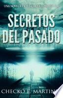 Libro Secretos del Pasado: Una novela de suspenso, fantasía y misterio sobrenatural