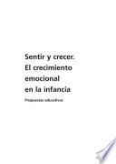 Libro Sentir y crecer. El crecimiento emocional en la infancia