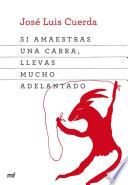 Libro Si amaestras una cabra, llevas mucho adelantado