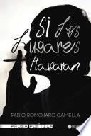 Libro Si los lugares hablaran