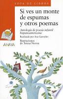 Libro Si Ves Un Monte De Espumas Y Otros Poemas / If You See a Forest Of Foam and Other Poems