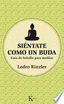 Libro Siéntate como un Buda