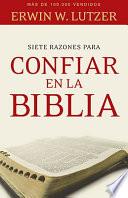 Libro Siete Razones para Confiar en la Biblia