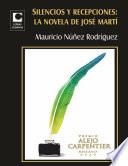 Libro Silencios y recepciones: la novela de José Martí