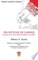 Libro Sin noticias de Ivanhoe