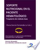 Libro Soporte nutricional en el paciente hematológico: trasplante de medula osea