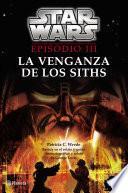 Libro Star Wars. Episodio III. La venganza de los Siths