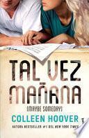 Libro Tal Vez Mañana / Maybe Someday (Spanish Edition)