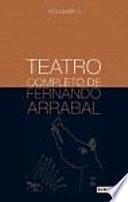 Libro Teatro Completo de Fernando Arrabal. Volumen ll
