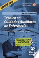 Libro Técnico en Cuidados Auxiliares de Enfermería. Temario. Volumen 1. Servicio de Salud de Castilla y León