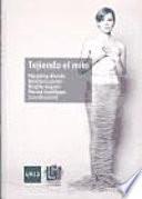 Libro Tejiendo el mito