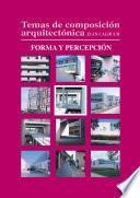 Libro Temas de composición arquitectónica. 5.Forma y percepción