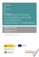 Libro Tendencias actuales en economía circular: instrumentos financieros y tributarios