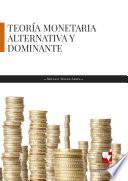 Libro Teoría monetaria alternativa y dominante