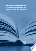 Libro The Marrakesh Treaty – Helping to end the global book famine (Spanish version)