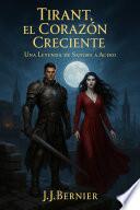 Libro Tirant, El Corazón Creciente