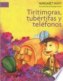 Libro Tiritimoras, tubértifas y teléfonos